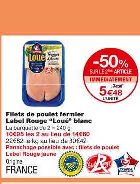 filets de poulet fermier label rouge loué blanc -50% sur le 2ème article immédiatement