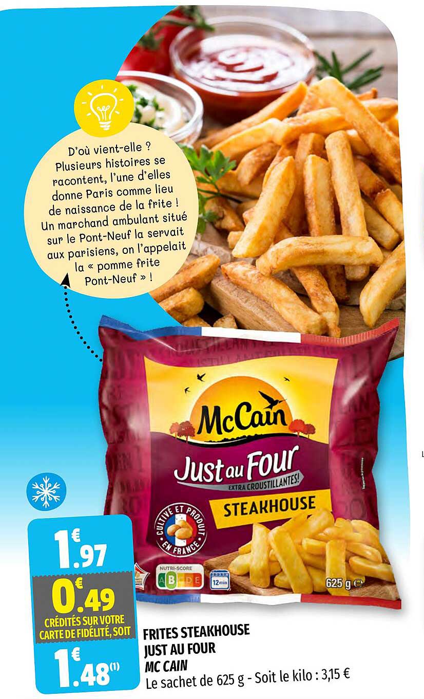 Frites Steakhouse Just Au Four Mc Cain