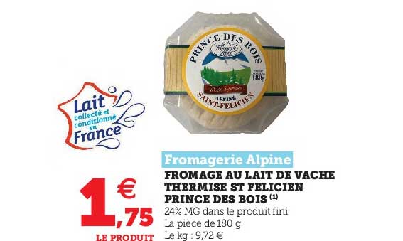 fromage au lait de vache thermisé st felicien prince des bois fromagerie alpine