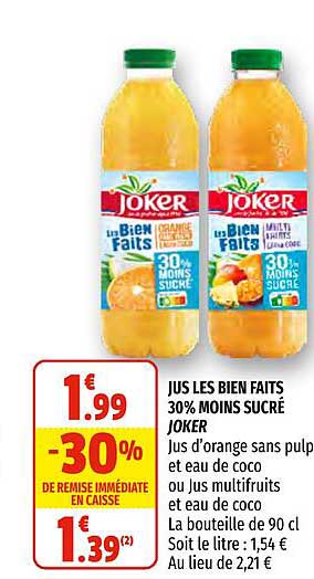 jus les bien faits 30% moins sucré joker