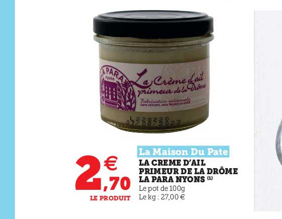la crème d'ail primeur de la drôme la para nyons la maison du pâté