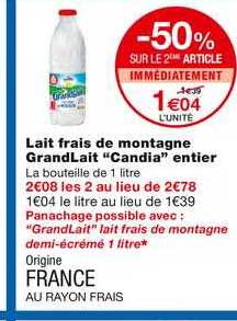 lait frais de montagne grandlait candia entier -50% sur le 2ème article immédiatement