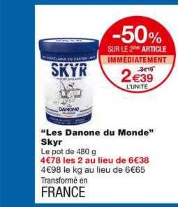 les danone du mond skyr -50% sur le 2ème article immédiatement