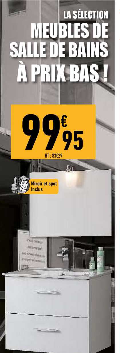 meubles de salle de bains à prix bas !