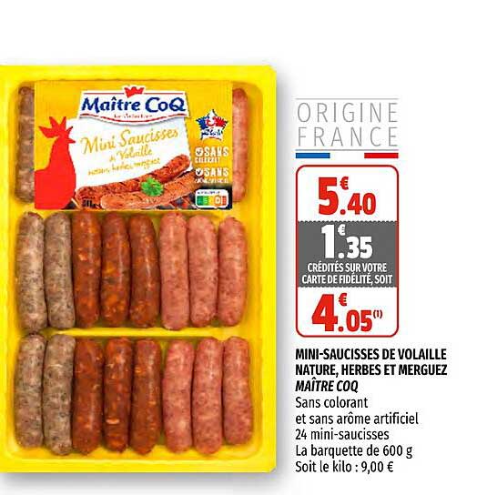 mini-saucisses de volaille nature, herbes et merguez maître coq