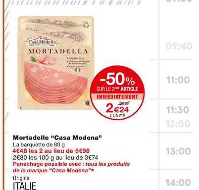 mortadelle casa modena -50% sur le 2ème article immédiatement