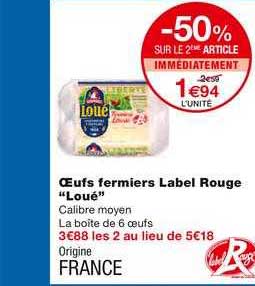 œufs fermiers label rouge loué -50% sur le 2ème article immédiatement
