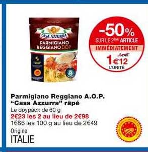 parmigiano reggiano a.o.p. casa azzurra râpé -50% sur le 2ème article immédiatement