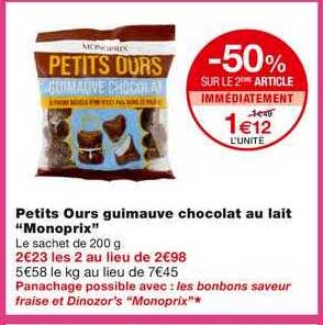 petits ours guimauve chocolat au lait monoprix -50% sur le 2ème article immédiatement