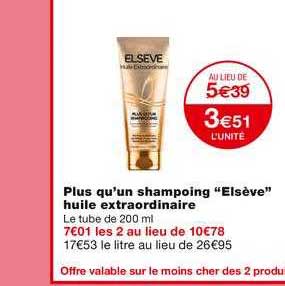 plus qu'un shampoing "elsève" huile extraordinaire