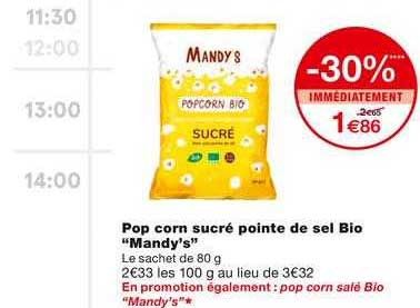 Pop Corn Sucré Pointe De Sel Bio "mandy's"