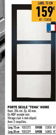 porte seule "tema" noire