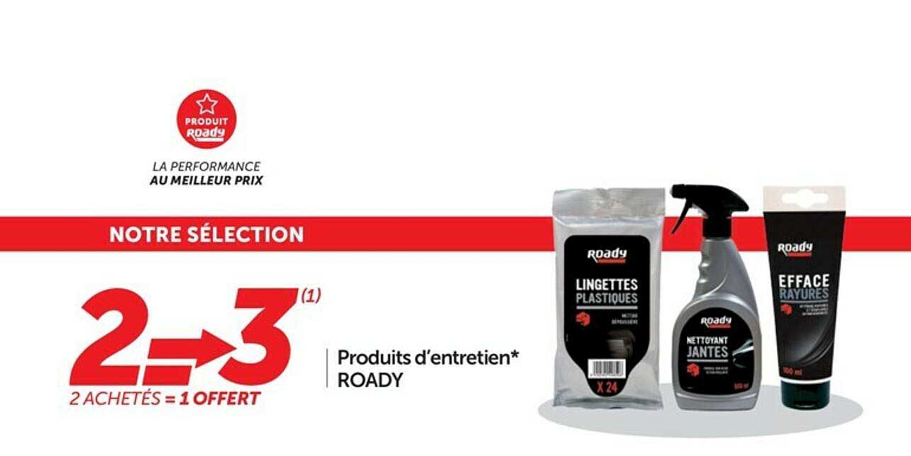 produits d'entretien roady 2 achetés = 1 offert