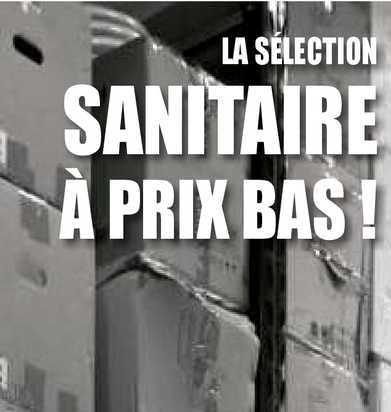 sanitaire à prix bas !