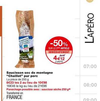saucisson sec de montagne chaillot pur porc -50% sur le 2ème article immédiatement