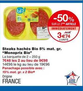 steaks hachés bio 5% m.g. monoprix bio -50% sur le 2ème article immédiatement