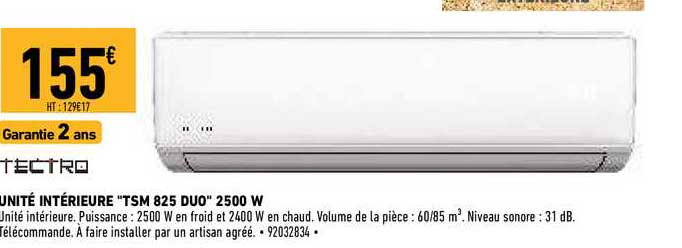 unité intérieure "tsm 825 duo" 2500 w tectro