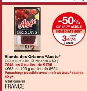 viande des grisons aoste -50% sur le 2ème article immédiatement