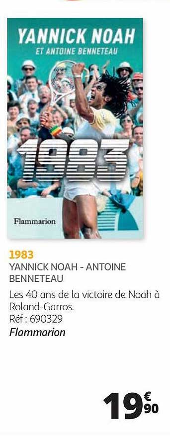 1983 - yannick noah - antoine benneteau