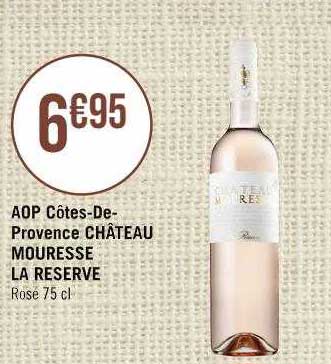 aop côtes-de-provence château mouresse la reserve