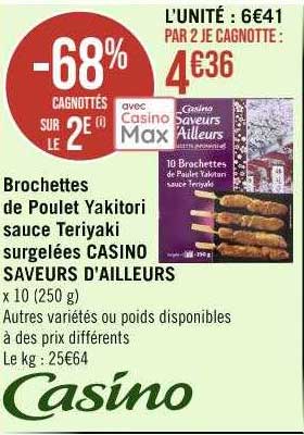 brochettes de poulet yakitori sauce teriyaki surgelées casino saveurs d'ailleurs