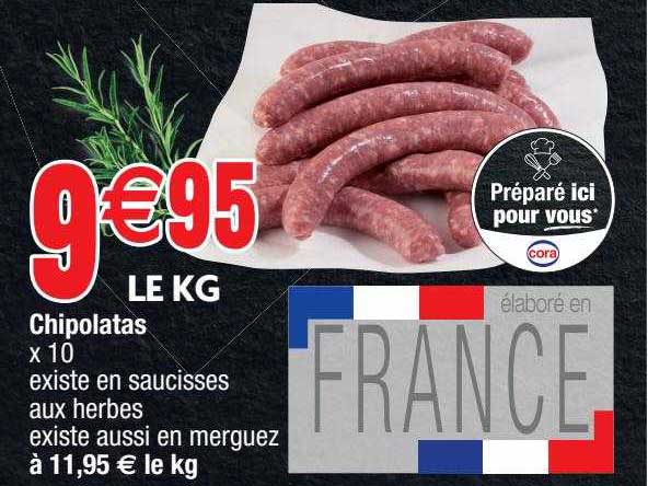 chipolatas x 10 existe en saucisses aux herbes