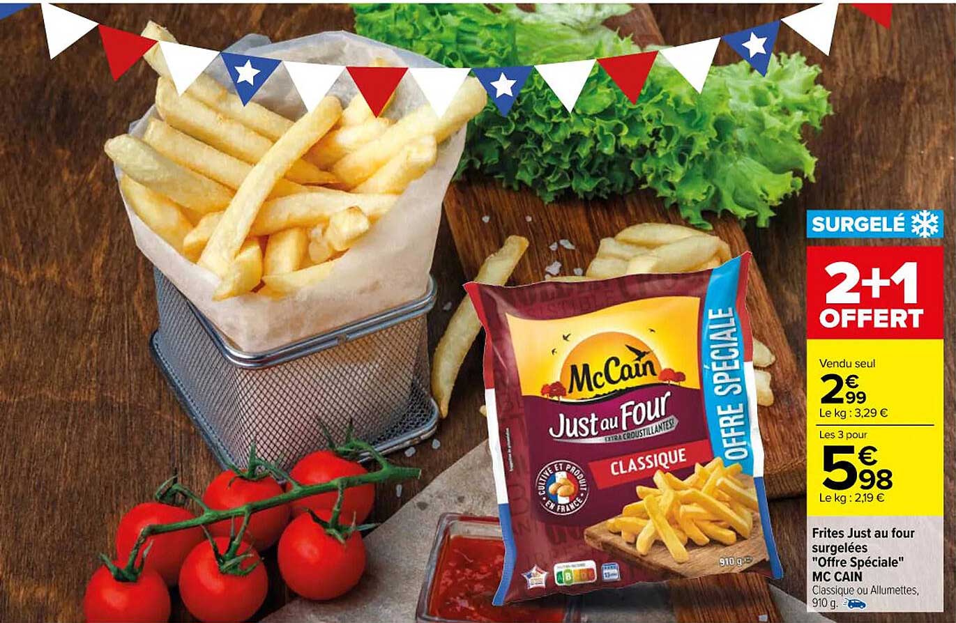frites just au four surgelées "offre spéciale" mc cain