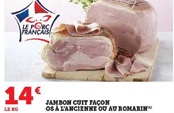 jambon cuit façon os à l'ancienne ou au romarin