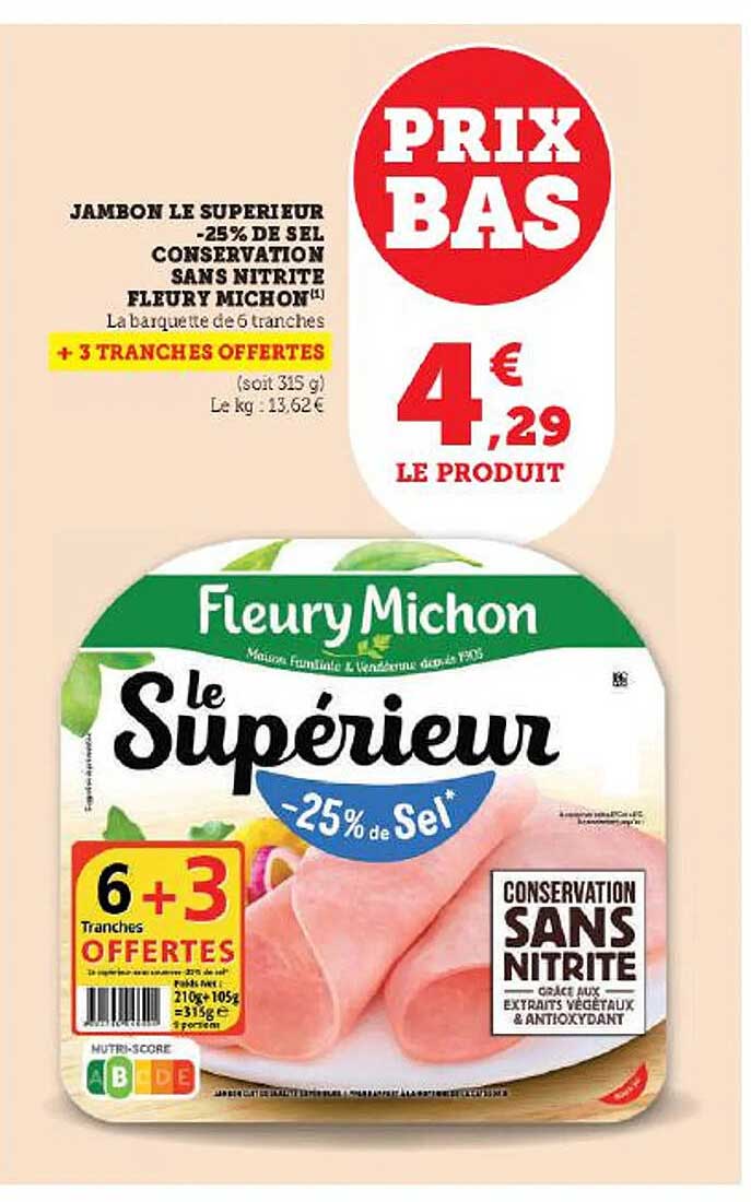 jambon le supérieur -25% de sel conservation sans nitrite fleury michon