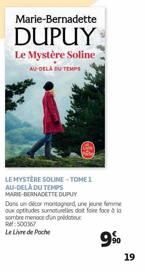 le mystère soline - tome 1 au-delà du temps - marie-bernadette dupuy