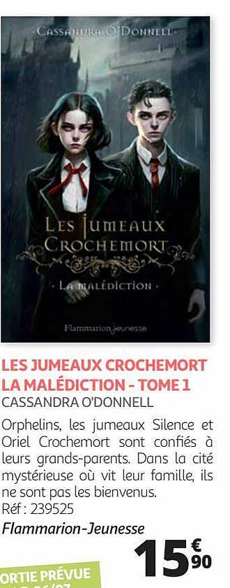 les jumeaux crochemort la malédiction - tome 1 - cassandra o'donnell