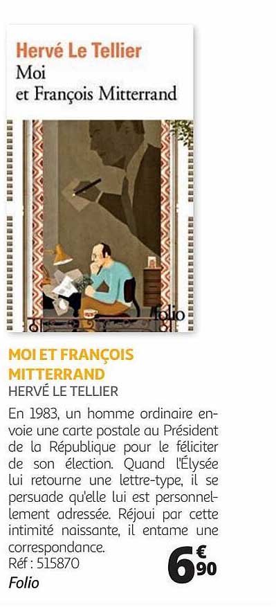 moi et françois mitterrand - hervé le tellier