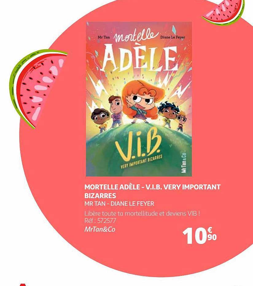 mortelle adèle - v.i.b. very important bizarres