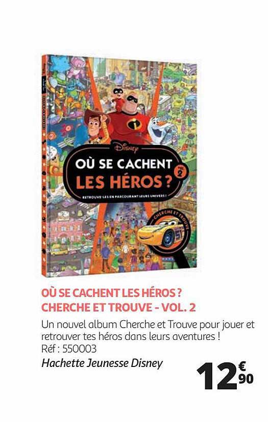 où se cachent les héros? cherche et trouve - vol. 2