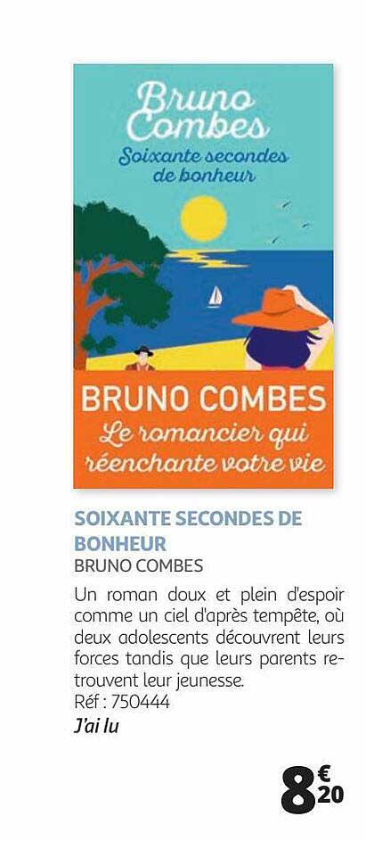 soixante secondes de bonheur - bruno combes
