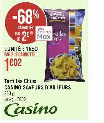 tortillas chips casino saveurs d'ailleurs