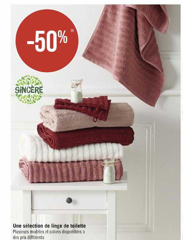 une sélection de linge de toilette sincère