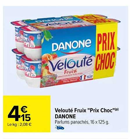 velouté fruix "prix choc" danone