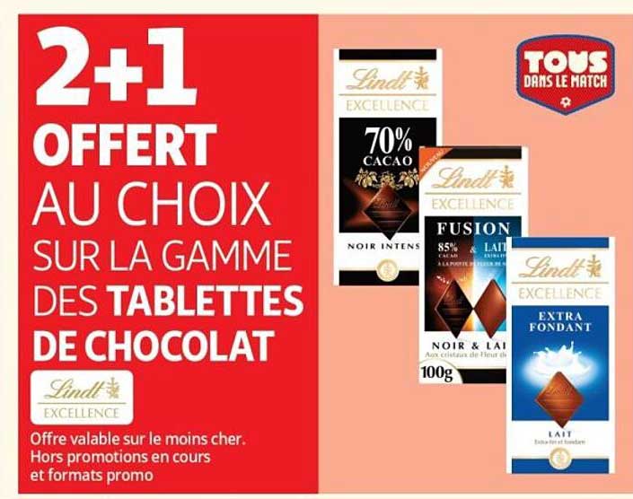 2+1 OFFERT AU CHOIX SUR LA GAMME DES TABLETTES DE CHOCOLAT