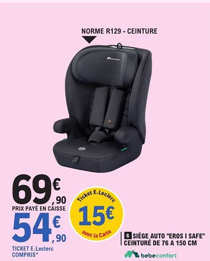 bebeconfort SIÈGE AUTO "EROS I SAFE" CEINTURÉ DE 76 A 150 CM