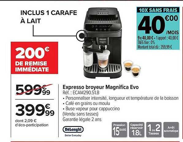 De'Longhi Espresso broyeur Magnifica Evo