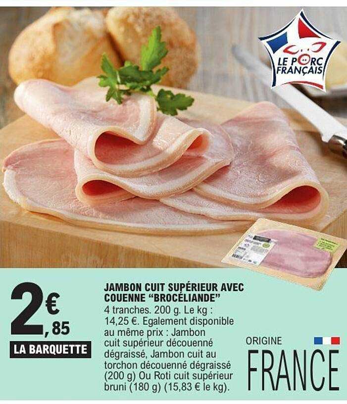 JAMBON CUIT SUPÉRIEUR AVEC COUENNE "BROCÉLIANDE