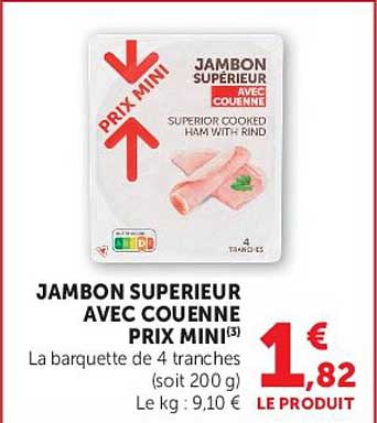 JAMBON SUPERIEUR AVEC COUENNE PRIX MINI