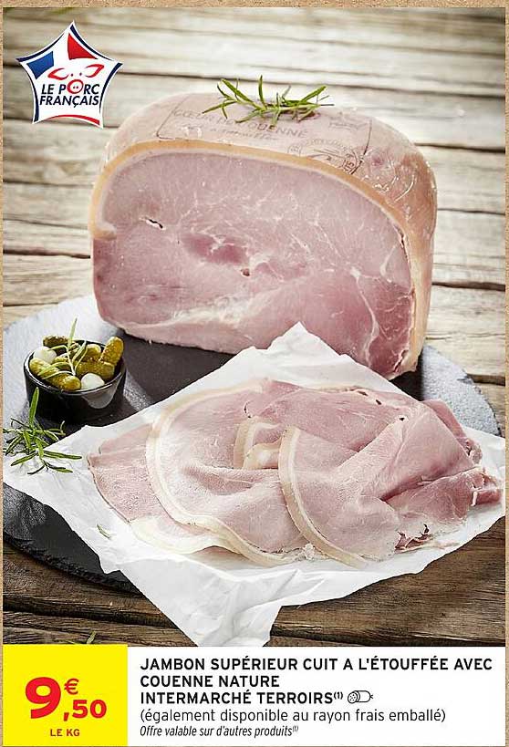 JAMBON SUPÉRIEUR CUIT A L'ÉTOUFFÉE AVEC COUENNE NATURE
