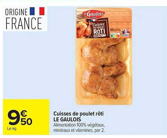 LE GAULOIS Cuisses de poulet rôti
