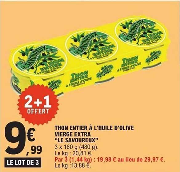 LE SAVOUREUX THON ENTIER À L'HUILE D'OLIVE VIERGE EXTRA