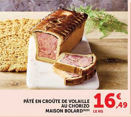 MAISON BOLARD PÂTÉ EN CROÛTE DE VOLAILLE AU CHORIZO