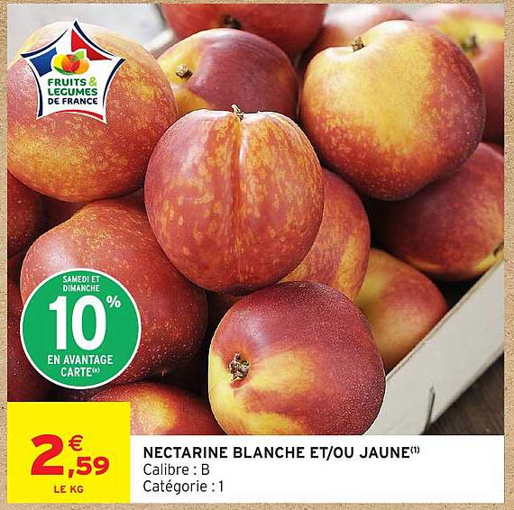 NECTARINE BLANCHE ET/OU JAUNE