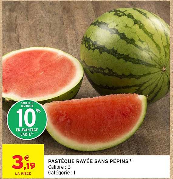 PASTÈQUE RAYÉE SANS PÉPINS