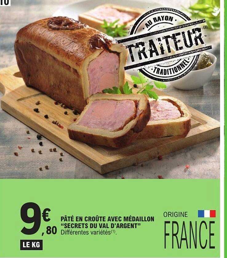 PÂTÉ EN CROÛTE AVEC MÉDAILLON “SECRETS DU VAL D'ARGENT”